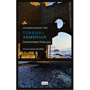 Understanding The Turkish-Armenian Controversy Ove