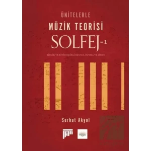 Ünitelerle Müzik Teorisi Solfej - 1