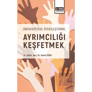 Üniversitede Ötekileştirme: Ayrımcılığı Keşfetmek
