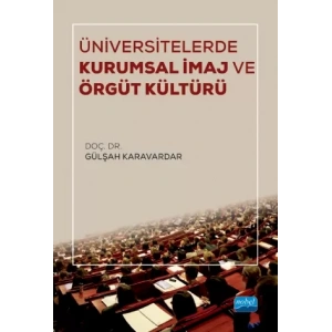 Üniversitelerde Kurumsal İmaj ve Örgüt Kültürü