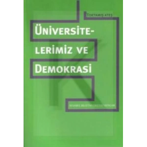 Üniversitelerimiz ve Demokrasi