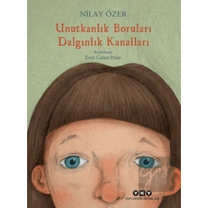 Unutkanlık Boruları Dalgınlık Kanalları