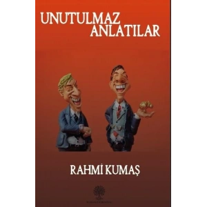 Unutulmaz Anlatılar