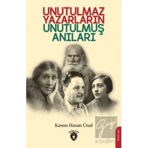 Unutulmaz Yazarların Unutulmuş Anıları