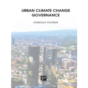 Urban Climate Change Governance - Korkmaz Yıldırım