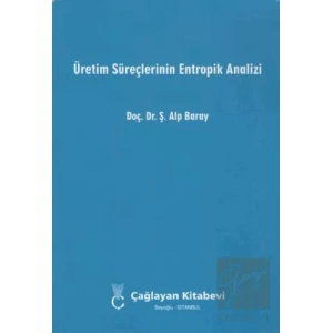 Üretim Süreçlerinin Entropik Analizi