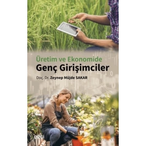 Üretim ve Ekonomide Genç Girişimciler