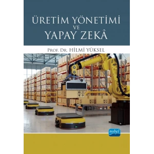 Üretim Yönetimi ve Yapay Zekâ