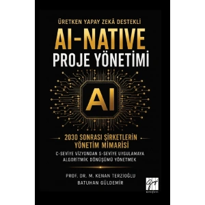 Üretken Yapay Zekâ Destekli Aı-Natıve Proje Yönetimi