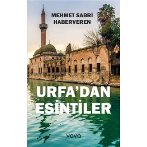 Urfa’dan Esintiler