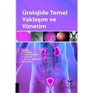 Ürolojide Temel Yaklaşım ve Yönetim