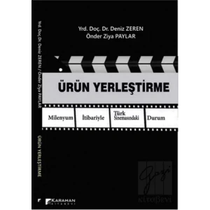 Ürün Yerleştirme Milenyum İtibariyle Türk Sinemasındaki Durum