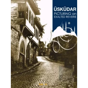 Üsküdar Picturing an Exalted Reverie