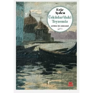 Üsküdar’daki Teyzemiz