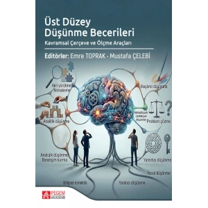 Üst Düzey Düşünme Becerileri Kavramsal Çerçeve ve Ölçme Araçları