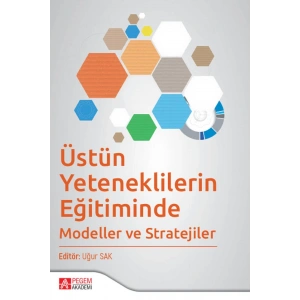 Üstün Yeteneklilerin Eğitiminde Modeller ve Stratejiler