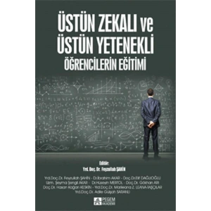 Üstün Zekalı ve Üstün Yetenekli Öğrencilerin Eğitimi