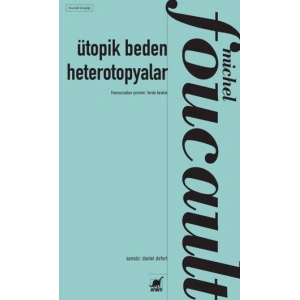 Ütopik Beden Heterotopyalar