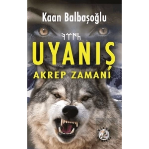 Uyanış - Akrep Zamanı