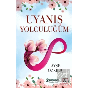 Uyanış Yolculuğum
