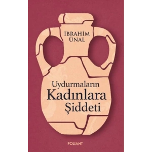 Uydurmaların Kadınlara Şiddeti