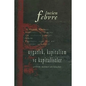 Uygarlık, Kapitalizm ve Kapitalistler