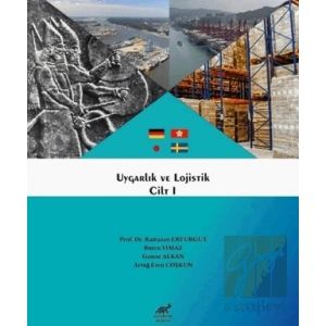 Uygarlık ve Lojistik Cilt 1