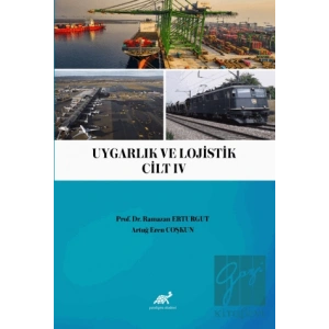 Uygarlık ve Lojistik IV