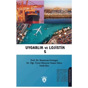 Uygarlık ve Lojistik V