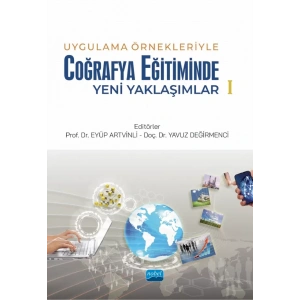 Uygulama Örnekleriyle Coğrafya Eğitiminde Yeni Yaklaşımlar-1