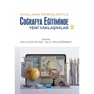 Uygulama Örnekleriyle Coğrafya Eğitiminde Yeni Yaklaşımlar-2