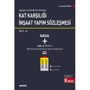 Uygulama ve Teoride Tüm Yönleri İleKat Karşılığı İnşaat Yapım Sözleşmesi (2 Cilt – Takım)