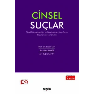 Uygulamada ve İçtihattaCinsel Suçlar Cinsel Dokunulmazlığa ve Genel Ahlaka Karşı Suçlar