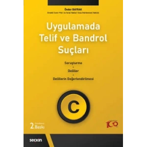 UygulamadaTelif ve Bandrol Suçları Soruşturma–Deliller–Delillerin Değerlendirilmesi