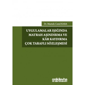 Uygulamalar Işığında Matrah Aşındırma ve Kar Kaydırma Çok Taraflı Sözleşmesi