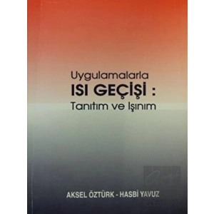 Uygulamalarla Isı Geçişi: Tanıtım ve Işınım