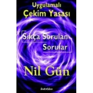 Uygulamalı Çekim Yasası Sıkça Sorulan Sorular