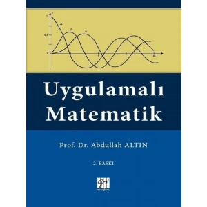 Uygulamalı Matematik - Prof. Dr. Abdullah Altın