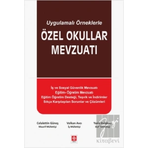 Uygulamalı Örneklerle Özel Okullar Mevzuatı