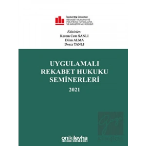 Uygulamalı Rekabet Hukuku Seminerleri 2021