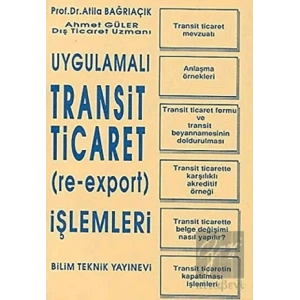 Uygulamalı Transit Ticaret (Re-Export) İşlemleri