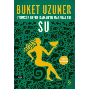 Uyumsuz Defne Kamanın Maceraları - Su