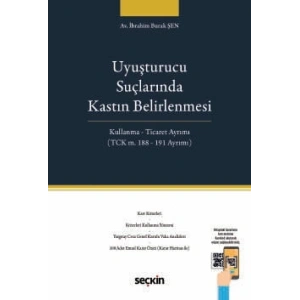 Uyuşturucu Suçlarında Kastın Belirlenmesi Kullanma – Ticaret Ayrımı (TCK m. 188 – 191 Ayrımı)