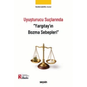 Uyuşturucu Suçlarında Yargıtay'ın Bozma Sebepleri