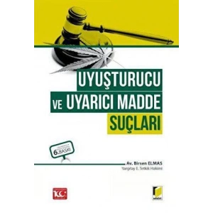 Uyuşturucu ve Uyarıcı Madde Suçları