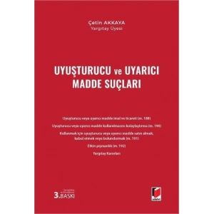 Uyuşturucu ve Uyarıcı Madde Suçları