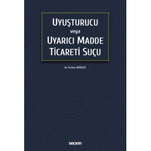 Uyuşturucu veya Uyarıcı Madde<br />Ticareti Suçu