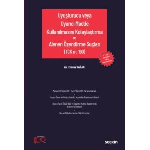Uyuşturucu veya Uyarıcı Madde Kullanılmasını Kolaylaştırma ve<br />Alenen Özendirme Suçları (TCK m. 190)