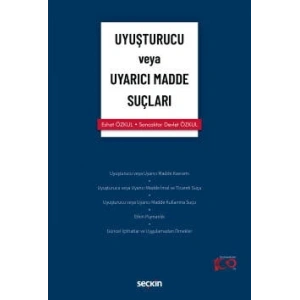 Uyuşturucu veya Uyarıcı Madde Suçları