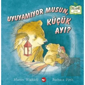 Uyuyamıyor Musun, Küçük Ayı?